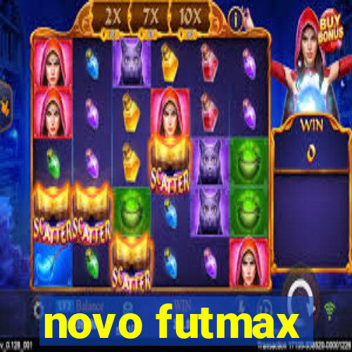 novo futmax