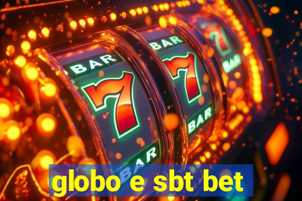 globo e sbt bet