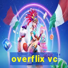 overflix vc