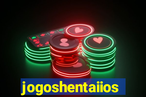 jogoshentaiios