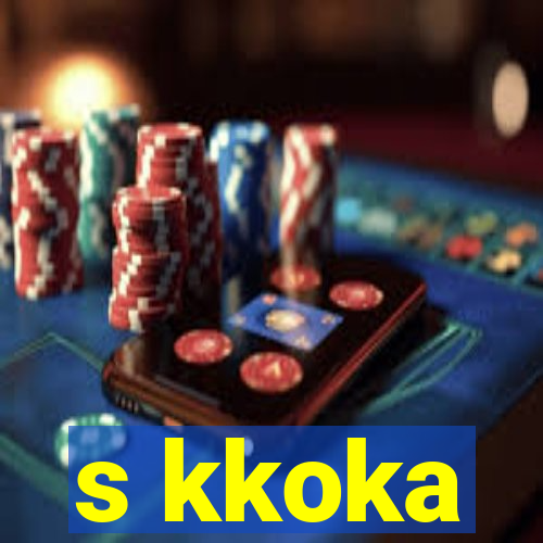 s kkoka