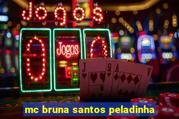 mc bruna santos peladinha