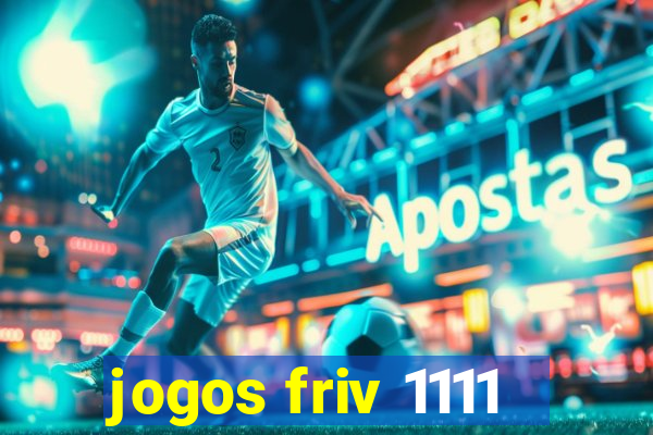 jogos friv 1111