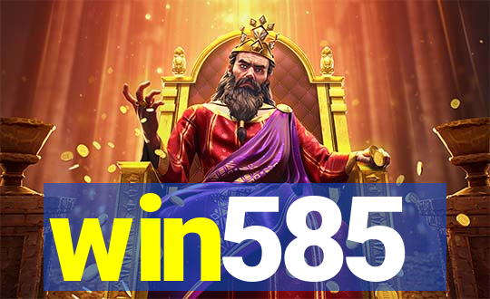 win585