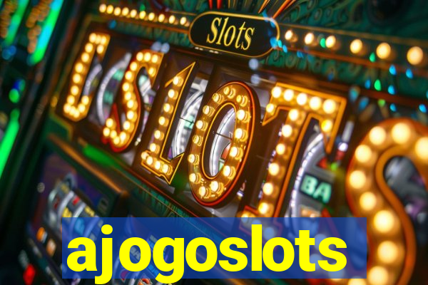 ajogoslots