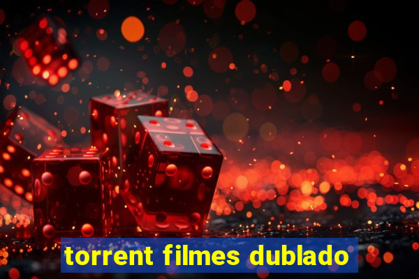 torrent filmes dublado