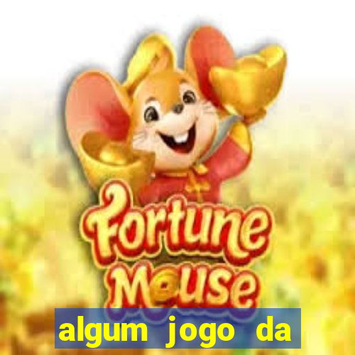 algum jogo da dinheiro de verdade