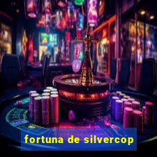 fortuna de silvercop