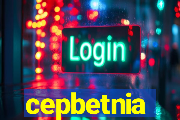 cepbetnia