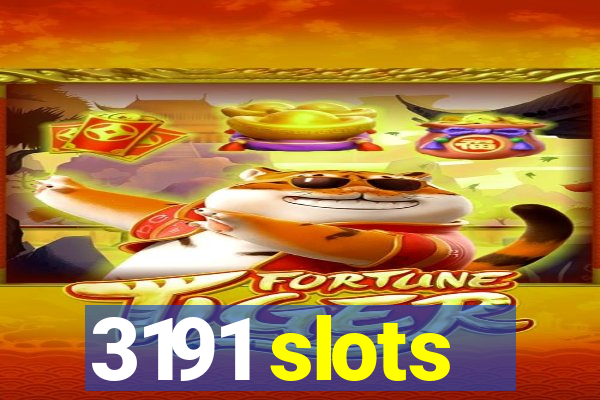 3191 slots