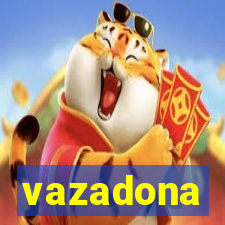 vazadona