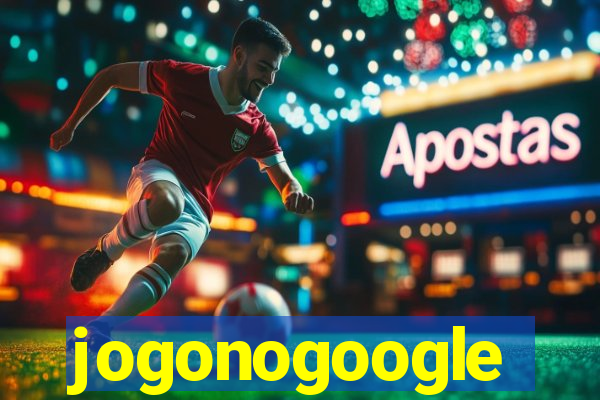 jogonogoogle