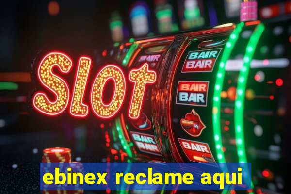 ebinex reclame aqui