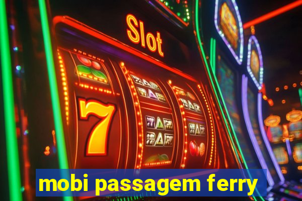 mobi passagem ferry