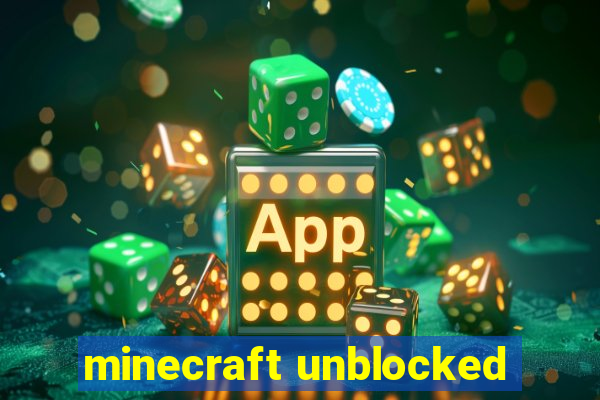 minecraft unblocked