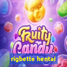 rigbette hentai