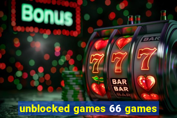 unblocked games 66 games