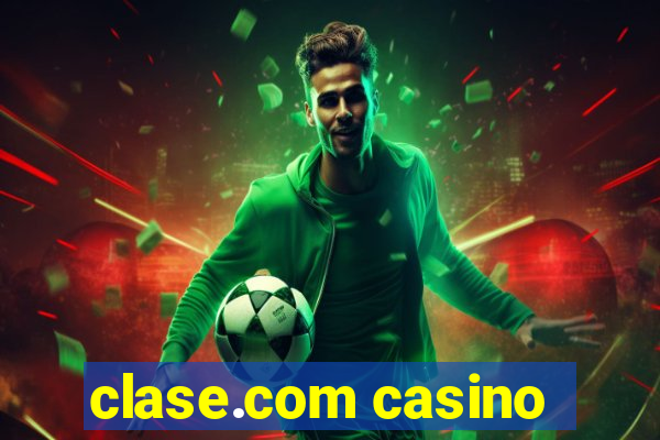 clase.com casino