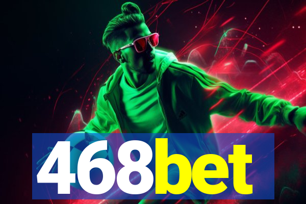 468bet