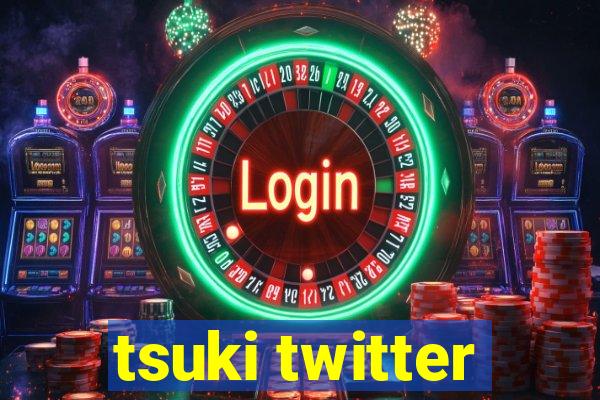 tsuki twitter