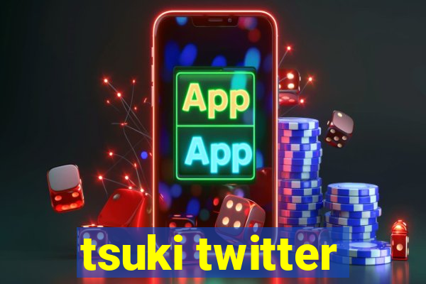 tsuki twitter