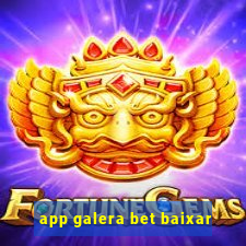 app galera bet baixar