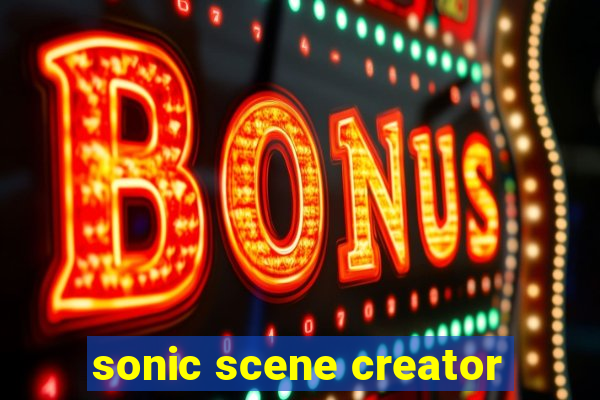 sonic scene creator