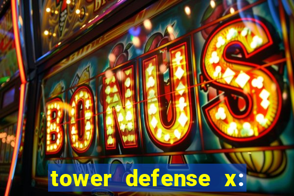 tower defense x: beta codes