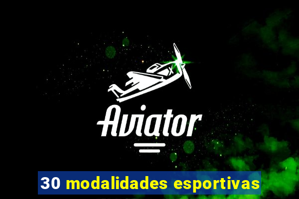 30 modalidades esportivas