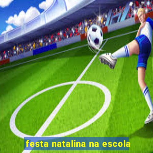 festa natalina na escola