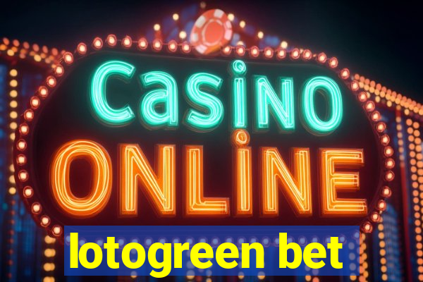 lotogreen bet