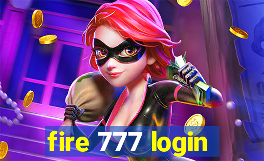 fire 777 login