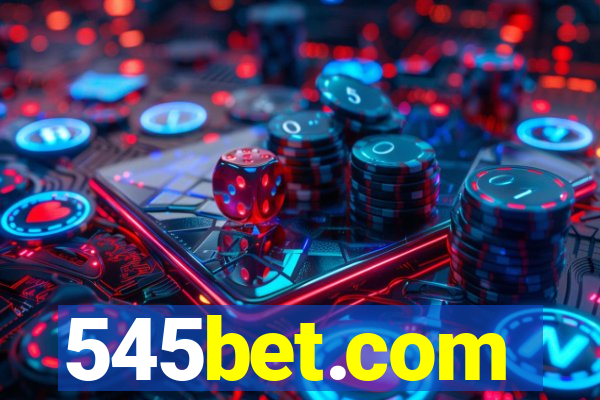 545bet.com