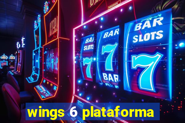 wings 6 plataforma