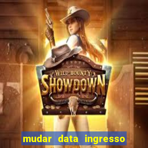 mudar data ingresso beto carrero