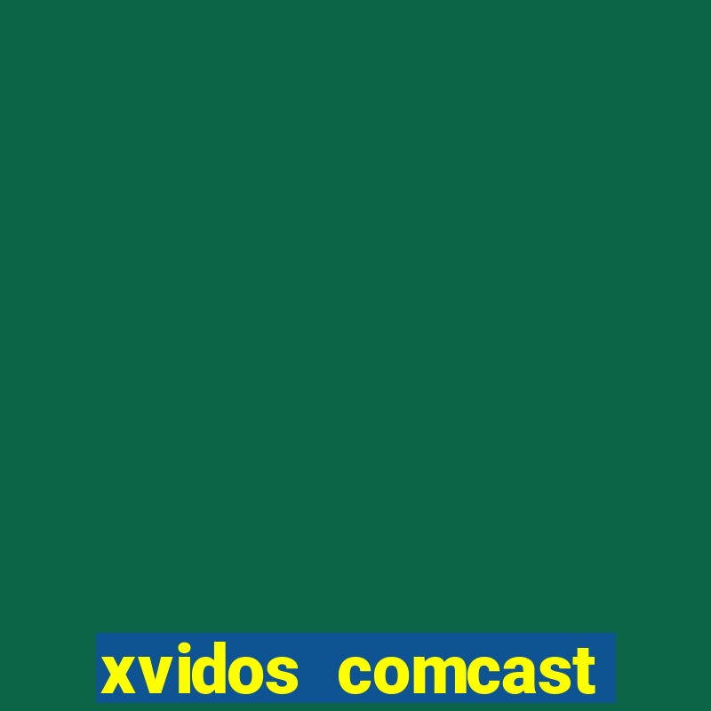 xvidos comcast xfinity customer service