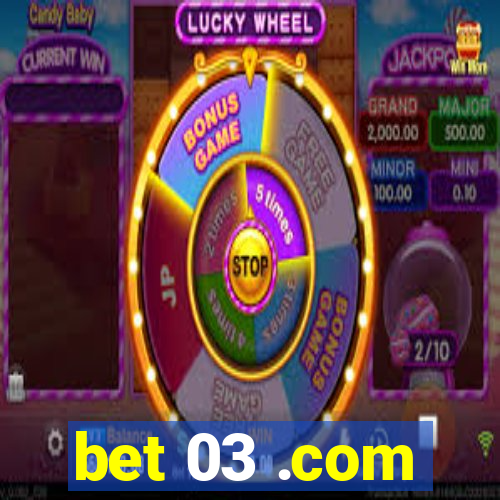 bet 03 .com