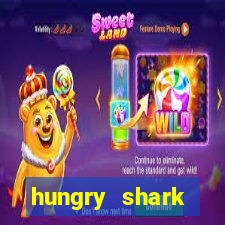 hungry shark evolution dinheiro infinito 2024