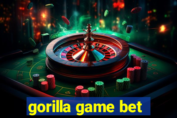 gorilla game bet