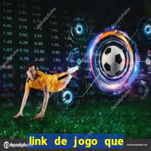 link de jogo que ganha dinheiro sem depositar