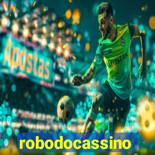 robodocassino