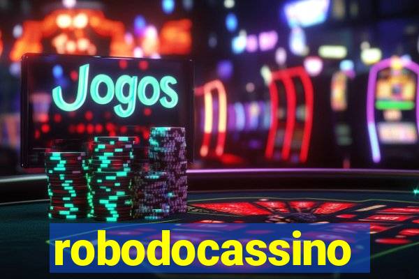 robodocassino