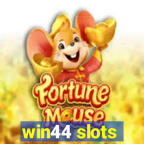 win44 slots