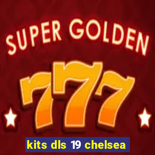 kits dls 19 chelsea