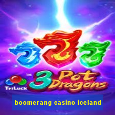 boomerang casino iceland