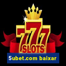 5ubet.com baixar