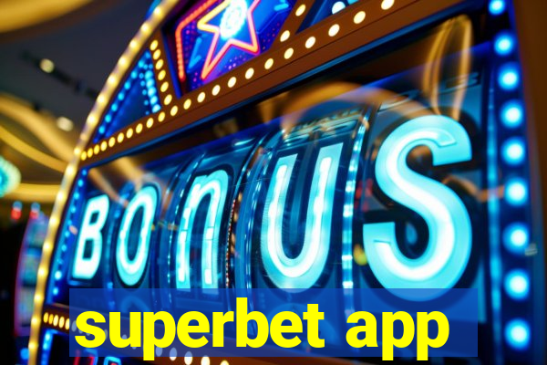 superbet app