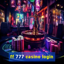 ff 777 casino login