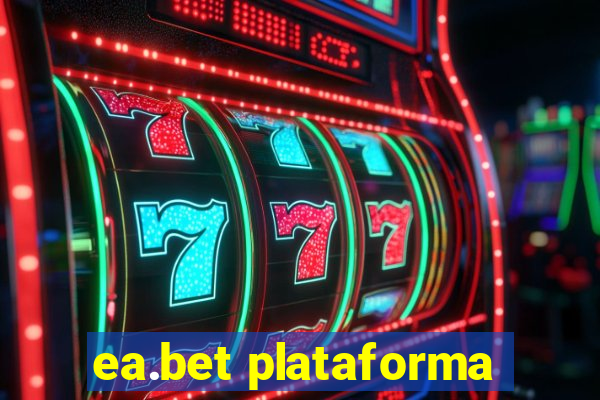 ea.bet plataforma