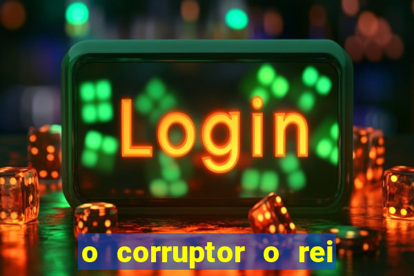 o corruptor o rei do submundo e a filha do pastor pdf grátis